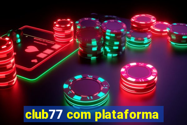 club77 com plataforma